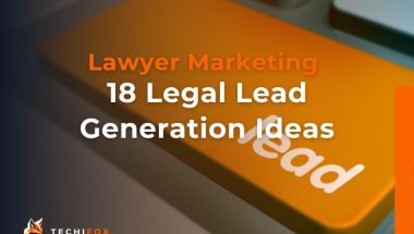 Lead Generation Ideas For Lawyers_Techifox Lawyer PPC Agency