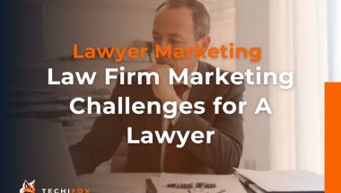 Marketing challenges for lawyers_Law firm Marketing Agency_Techifox